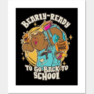 Bearly-Ready to go Back to School for Teachers & Students Posters and Art